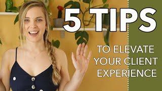 5 TIPS - To Elevate Your Photography Client Experience