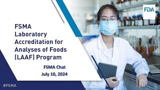 FSMA Laboratory Accreditation for Analyses of Foods Program: Federal Register Notice Implementation