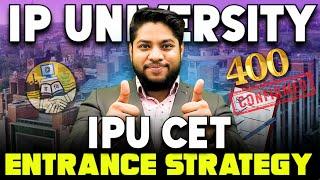 How to prepare IP University entrance examIPU CET entrance strategy important tips