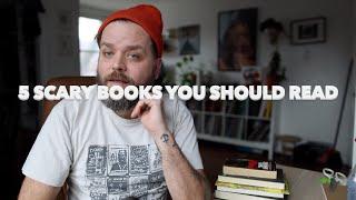 5 Scary Books You Should Read (if you like being scared)