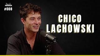 FRANCISCO LACHOWSKI é Papo de Progresso EP#08 #papodeprogresso