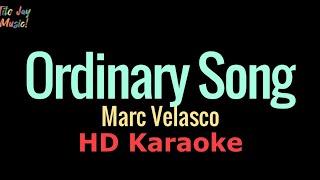 Ordinary Song - Marc Velasco (HD Karaoke)