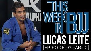 TWIBJJ Episode 92 Lucas Leite Part 2 of 2 Half Guard variations