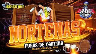 { STRENO } Norteñas Mix Puras De Cantina Vol.1 Edicion Julio 2024 - Dj Boy Houston El Original