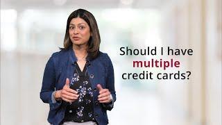 Should I have Multiple Credit Cards?