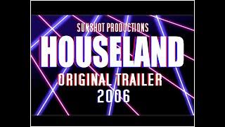 Houseland OFFICIAL TRAILER by Sunshot Productions