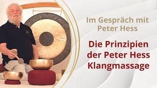 Die Prinzipien der Peter Hess Klangmassage