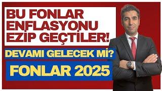 BU FONLAR ENFLASYONU EZİP GEÇTİ! EN ÇOK KAZANDIRAN YATIRIM FONLARI 2025 #yatırım #yatırımfonu