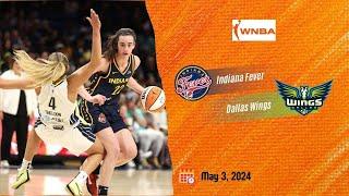 Indiana Fever vs Dallas Wings - May 3, 2024 | WNBA Preseason