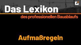 Das Lexikon des professionellen Bauablaufs - Aufmaßregeln