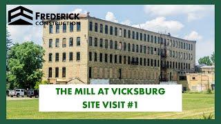 The Mill At Vicksburg Site Visit #1