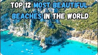 12 Most Beautiful Beaches in the World