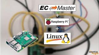 EC-Master Tutorial: Getting Started with EtherCAT on Raspberry Pi 3 Running Linux