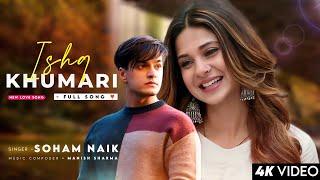 Ishq Ki Mujhpe Aisi Khumari Hai Lyrics | Soham Naik | Jennifer Winget, Mohsin Khan | Ishq Khumari