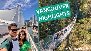 Unser Kanada Roadtrip beginnt ● Vancouver Highlights an einem Tag ● Vlog #76