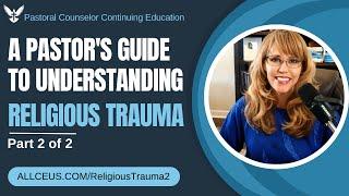 A Pastors Guide to PREVENTING Religious Trauma