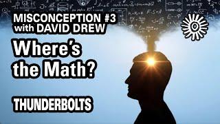 Misconception #3: Where's the Math? | Thunderbolts