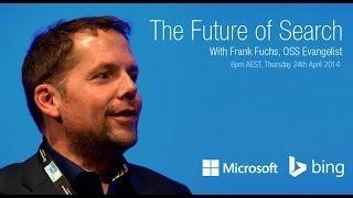 The Future of Search With Frank Fuchs from Microsoft