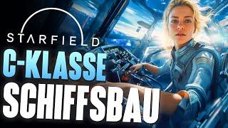 STARFIELD: Baue dein C-KLASSE Schiff | Wie du die BESTEN Raumschiffe baust | Tutorial Tipps