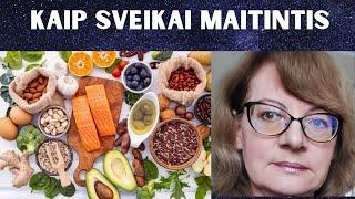 Kaip sveikai maitintis