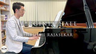 【Piano Solo 鋼琴演奏】Virginia Hall by Shruthi Rajasekar