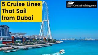 5 Cruise Lines That Sail from Dubai | CruiseBooking.com #dubai