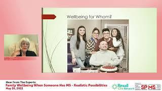 Hear from the Experts: Family Well-Being When Someone Has MS – Realistic Possibilities