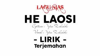 LAGU NIAS - HE LAOSI | Yas Zalukhu | Lirik dan terjemahan