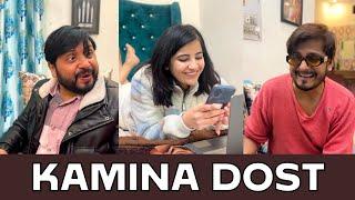 Kamina Dost  | Nishant Chaturvedi