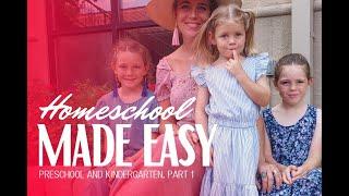 Homeschool Made Easy (Preschool and Kinder)