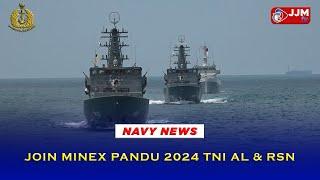 Navy News - JOIN MINEX PANDU 2024 TNI AL & RSN