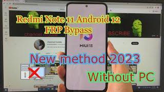 Redmi  Note 11 FRP Bypass Android 12 | Remove google Account | unlock FRP | Without PC