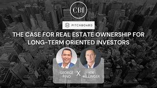 The Case for Real Estate Ownership for Long-Term Oriented Investors