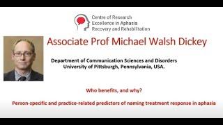 Person-specific & practice-related predictors of naming treatment in aphasia - A/Prof Mike Dickey