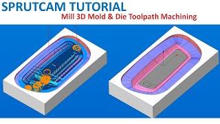 SprutCAM Tutorial #255 | Mill 3D Mold & Die Toolpath Machining