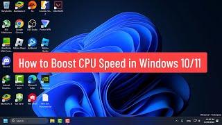 How to Boost CPU Speed in Windows 10/11 | Improve Performance and Increase FPS