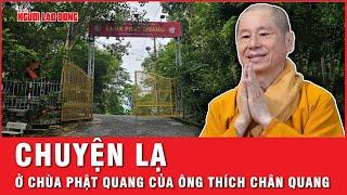 Chùa Phật Quang do ông Thích Chân Quang làm trụ trì có 35 công trình xây dựng trái phép | Thời sự