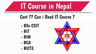 IT in Nepal || Cheapest IT Course in Nepal - Who Can Read IT in Nepal ? CSIT,BIM,BIT,BCA,BICTE