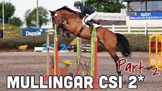 MULLINGAR CSI2* SHOW VLOG // Part 2