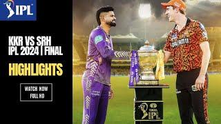 IPL 2024 final match highlights | IPL final