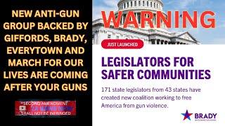 WARNING - New Anti-Gun Group Backed by Giffords, Brady and Everytown Are Coming for Your Guns