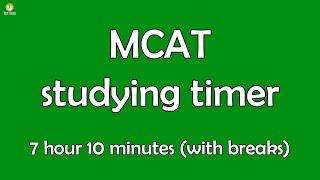 Full MCAT practice timer - Four sections over 7 hour 10 minutes (with breaks)