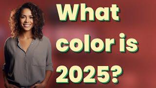 What color is 2025?