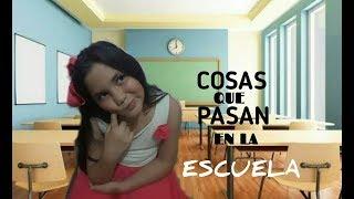 COSAS QUE PASAN EN LA ESCUELA // XIMENAVLOGS