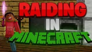 RAIDING IN MINECRAFT..️