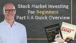 Stock Market Investing For Beginners - Part I: A Quick Overview