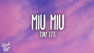 Tony Effe - MIU MIU