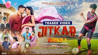 JITKAR || Santali Feature Film || Trailer || Rakesh Hansda & Tina Hembrom