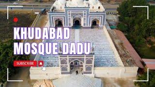 Khudabad Mosque dadu  | A Journey Through History vlog