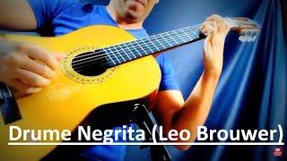 Leo Brouwer - Drume Negrita - Leandro Latú